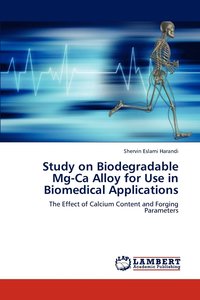 bokomslag Study on Biodegradable Mg-Ca Alloy for Use in Biomedical Applications