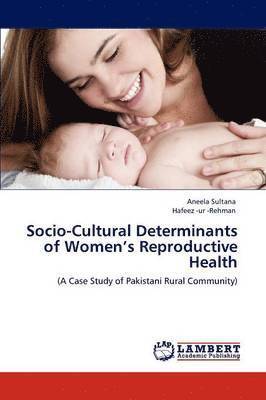 Socio-Cultural Determinants of Women's Reproductive Health 1