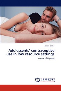 bokomslag Adolescents' contraceptive use in low resource settings
