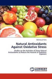 bokomslag Natural Antioxidants Against Oxidative Stress