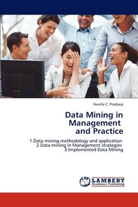 bokomslag Data Mining in Management and Practice