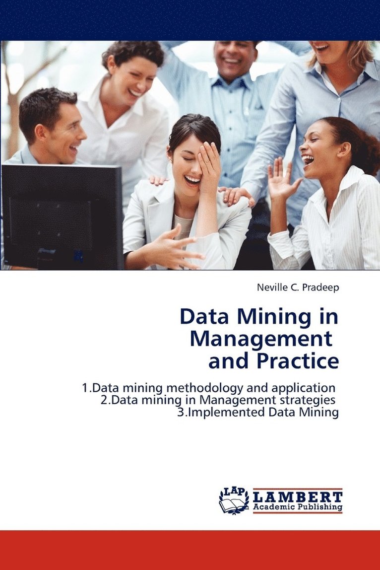 Data Mining in Management and Practice 1