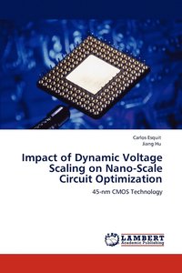 bokomslag Impact of Dynamic Voltage Scaling on Nano-Scale Circuit Optimization
