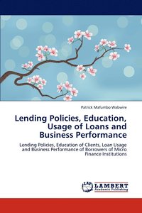 bokomslag Lending Policies, Education, Usage of Loans and Business Performance