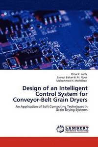 bokomslag Design of an Intelligent Control System for Conveyor-Belt Grain Dryers