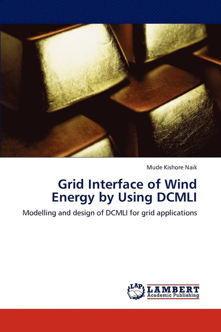 Grid Interface of Wind Energy by Using DCMLI 1