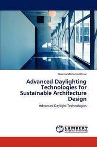 bokomslag Advanced Daylighting Technologies for Sustainable Architecture Design