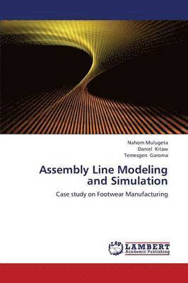 Assembly Line Modeling and Simulation 1