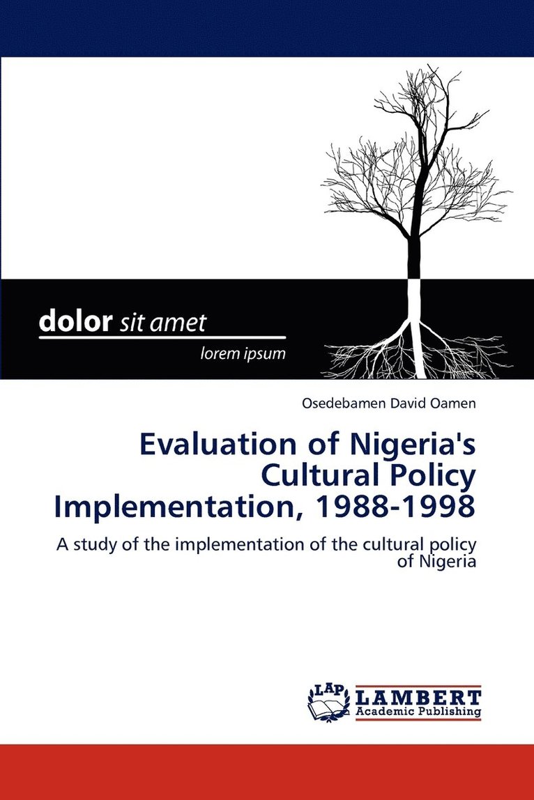 Evaluation of Nigeria's Cultural Policy Implementation, 1988-1998 1
