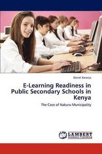 bokomslag E-Learning Readiness in Public Secondary Schools in Kenya