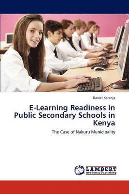 E-Learning Readiness in Public Secondary Schools in Kenya 1
