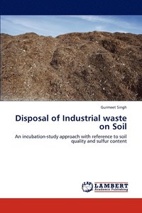 bokomslag Disposal of Industrial waste on Soil