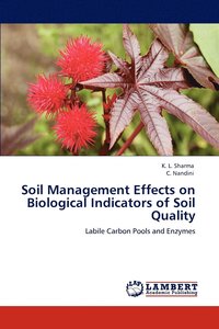 bokomslag Soil Management Effects on Biological Indicators of Soil Quality