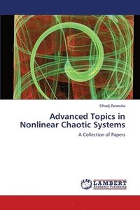 bokomslag Advanced Topics in Nonlinear Chaotic Systems