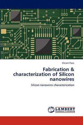 Fabrication & characterization of Silicon nanowires 1