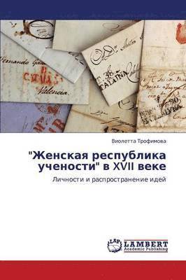 bokomslag Zhenskaya Respublika Uchenosti V XVII Veke