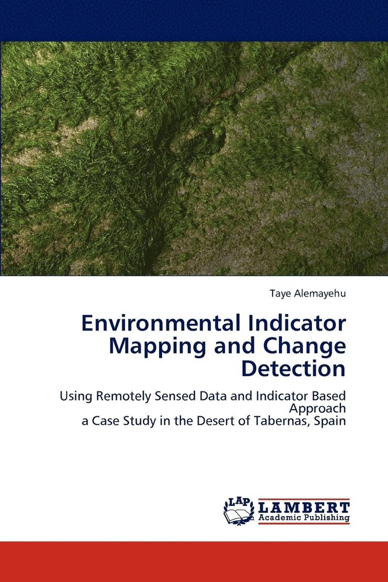 Environmental Indicator Mapping and Change Detection 1