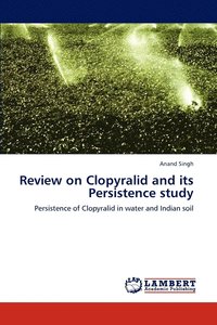 bokomslag Review on Clopyralid and Its Persistence Study