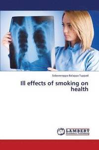 bokomslag Ill Effects of Smoking on Health