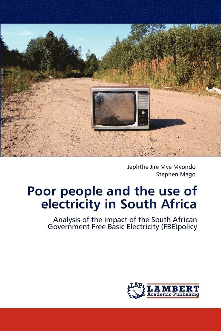 Poor People and the Use of Electricity in South Africa 1