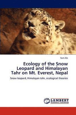 bokomslag Ecology of the Snow Leopard and Himalayan Tahr on Mt. Everest, Nepal