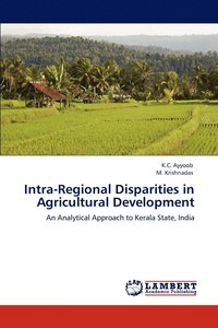 bokomslag Intra-Regional Disparities in Agricultural Development