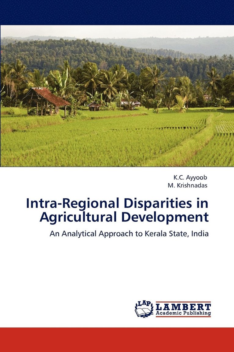 Intra-Regional Disparities in Agricultural Development 1