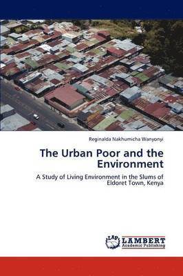 bokomslag The Urban Poor and the Environment