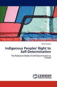 bokomslag Indigenous Peoples' Right to Self-Determination