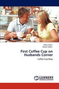 bokomslag First Coffee Cup on Husbands Corner