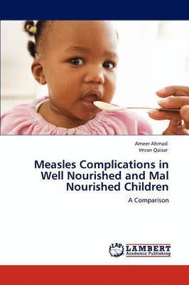 Measles Complications in Well Nourished and Mal Nourished Children 1