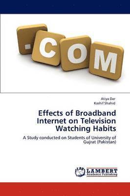 Effects of Broadband Internet on Television Watching Habits 1