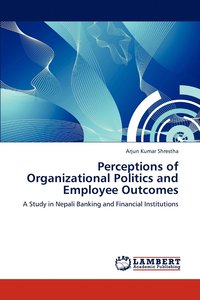 bokomslag Perceptions of Organizational Politics and Employee Outcomes