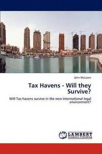 bokomslag Tax Havens - Will They Survive?