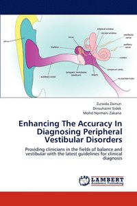 bokomslag Enhancing The Accuracy In Diagnosing Peripheral Vestibular Disorders