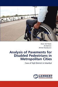 bokomslag Analysis of Pavements for Disabled Pedestrians in Metropolitan Cities