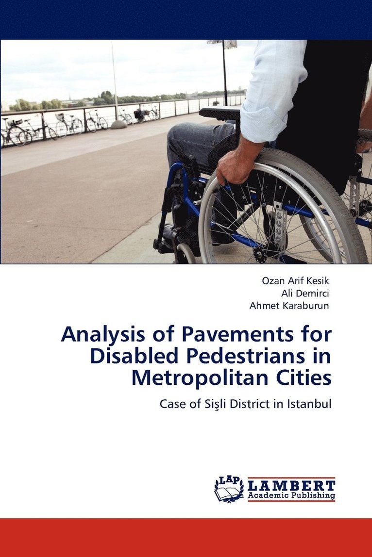 Analysis of Pavements for Disabled Pedestrians in Metropolitan Cities 1