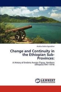 bokomslag Change and Continuity in the Ethiopian Sub-Provinces