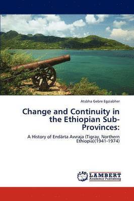 Change and Continuity in the Ethiopian Sub-Provinces 1