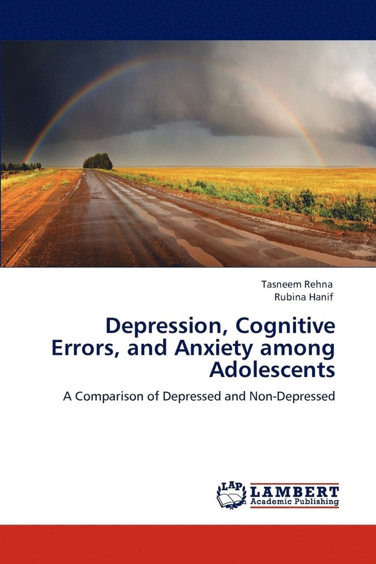 Depression, Cognitive Errors, and Anxiety Among Adolescents 1