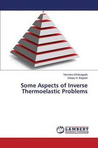 bokomslag Some Aspects of Inverse Thermoelastic Problems