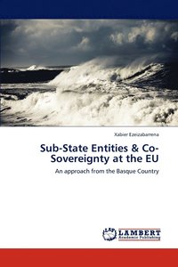 bokomslag Sub-State Entities & Co-Sovereignty at the Eu