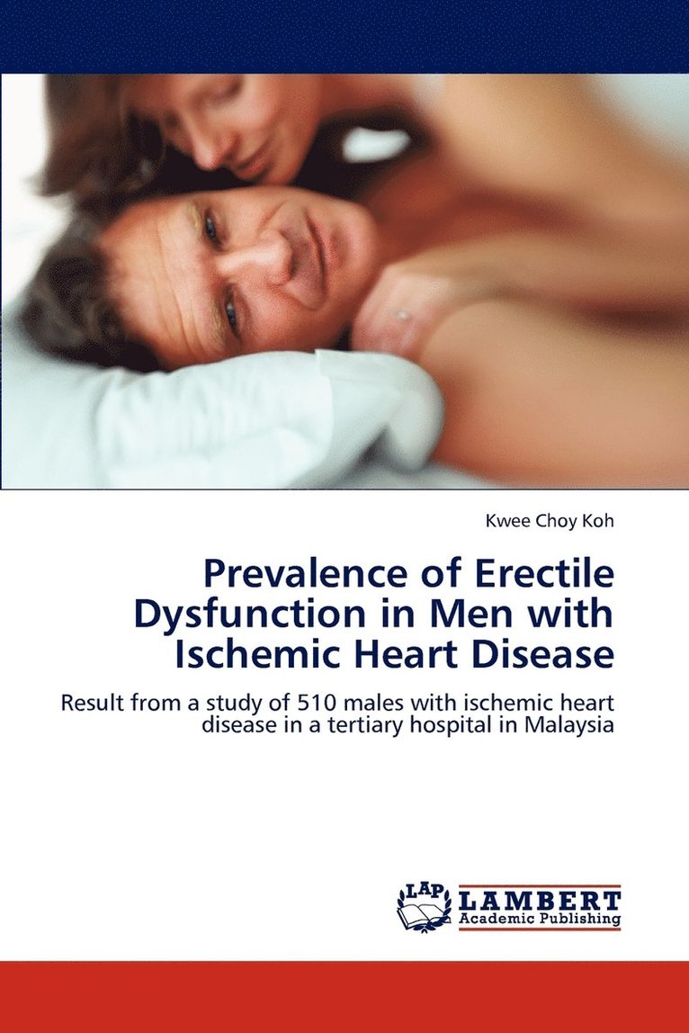 Prevalence of Erectile Dysfunction in Men with Ischemic Heart Disease 1