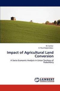 bokomslag Impact of Agricultural Land Conversion