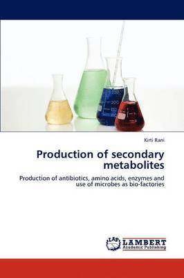 Production of Secondary Metabolites 1