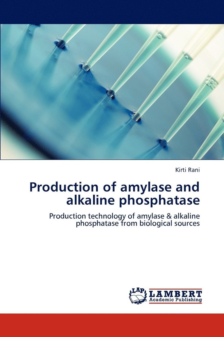 Production of Amylase and Alkaline Phosphatase 1