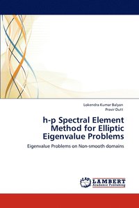 bokomslag H-P Spectral Element Method for Elliptic Eigenvalue Problems