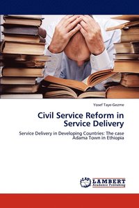 bokomslag Civil Service Reform in Service Delivery