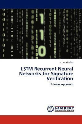 bokomslag LSTM Recurrent Neural Networks for Signature Verification