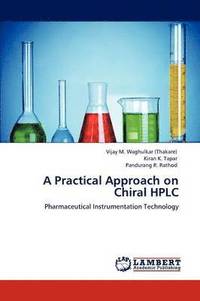bokomslag A Practical Approach on Chiral HPLC